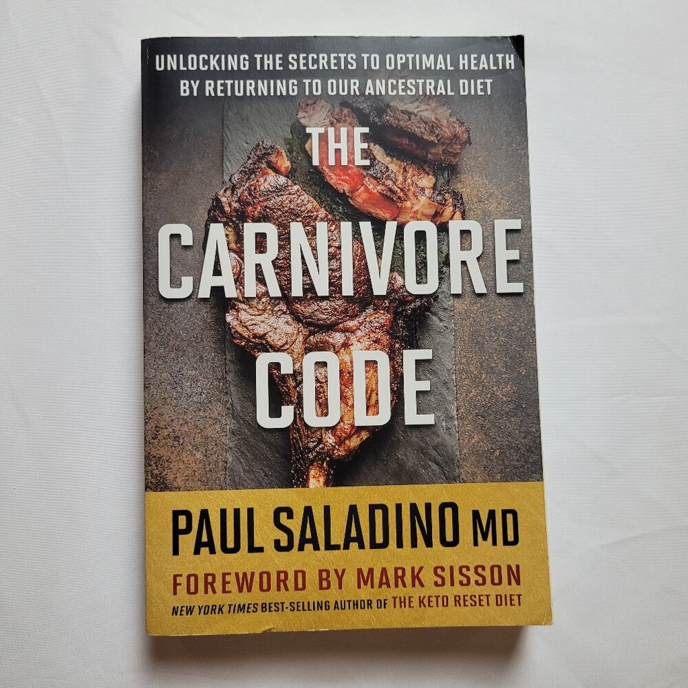 Carnivore Code Optimal Health Ancestral Diet- Paul Saladino paperback book- meat - Picture 1 of 16